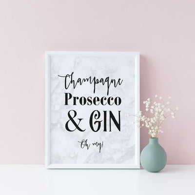 Champagne Prosecco & Gin Oh My! Plain or Personalised Print