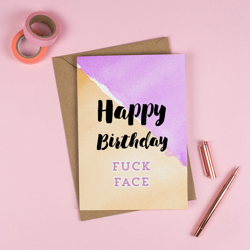 Happy Birthday 'F*CK FACE'! - Personalised Rude Card 