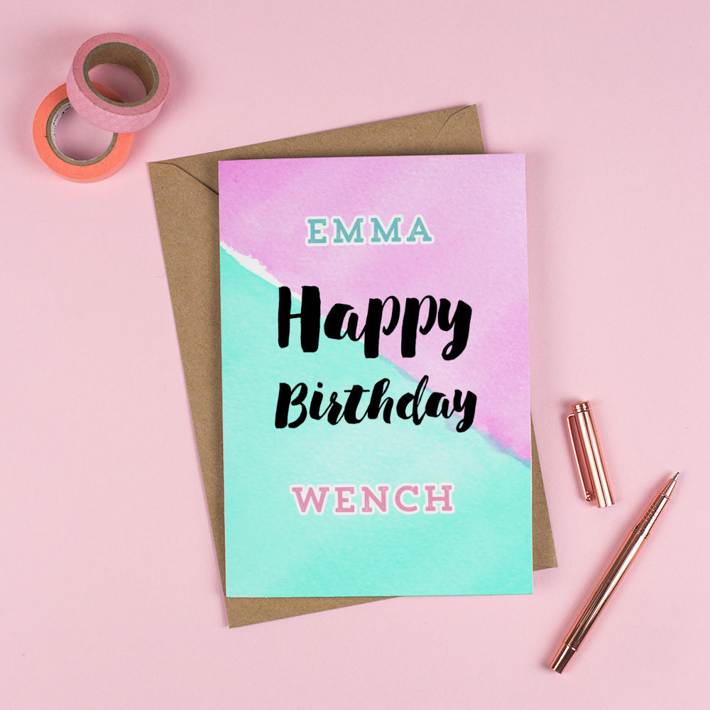 Happy Birthday 'WENCH'! - Personalised Funny Card 