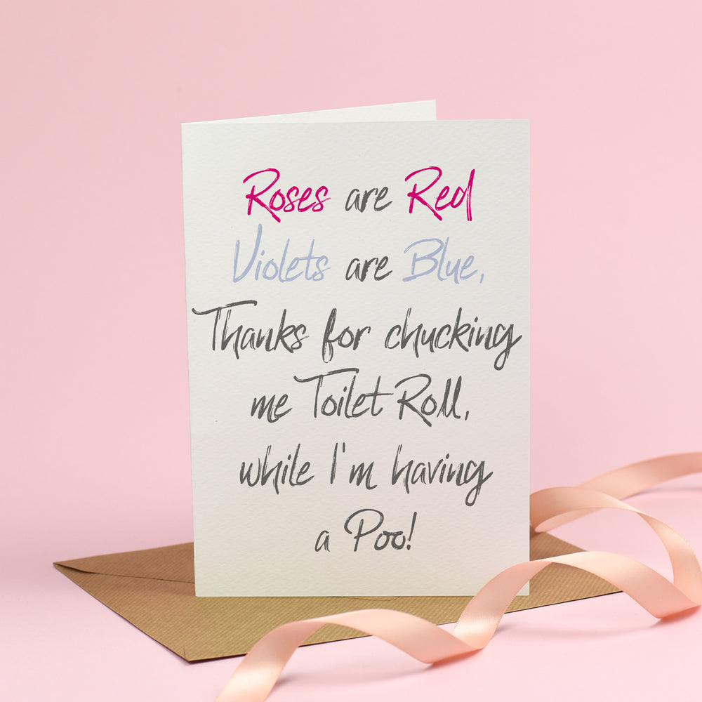 Roses are Red... Thanks for the Loo Roll! - Valentine's Day Card 
