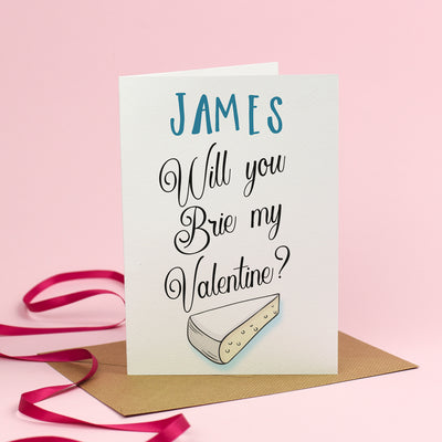 Will you Brie my Valentine? - Valentine's Day Card