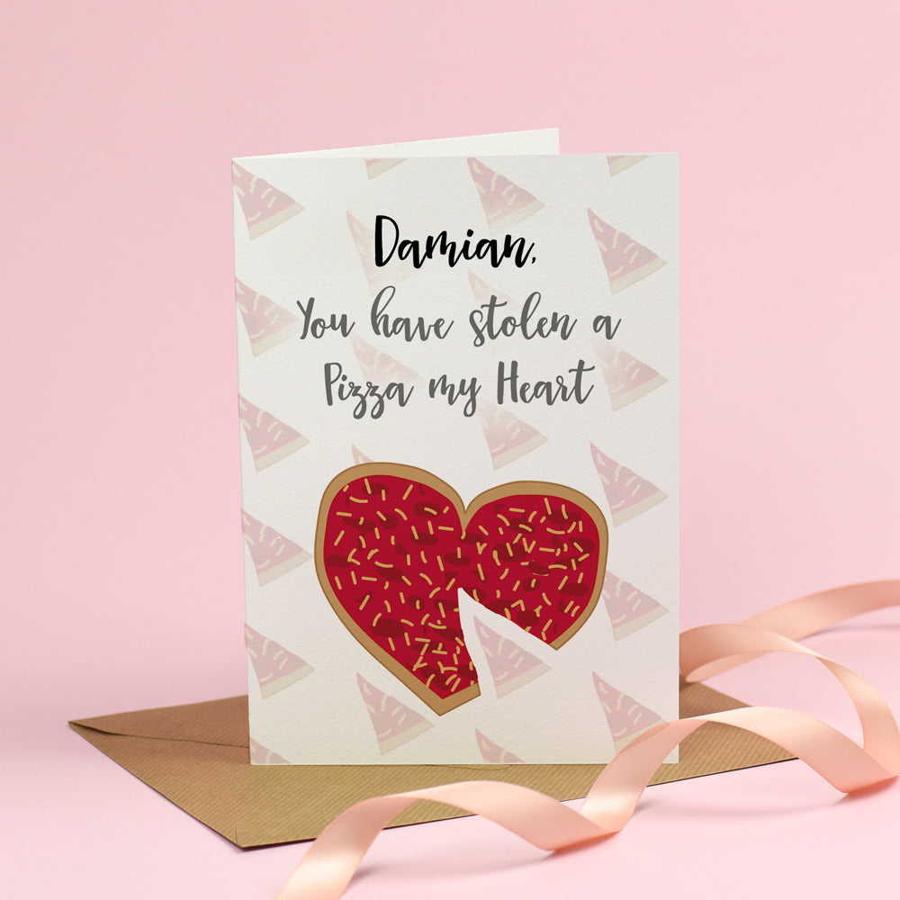 You have stolen a Pizza of my Heart - Valentine's Day Card 