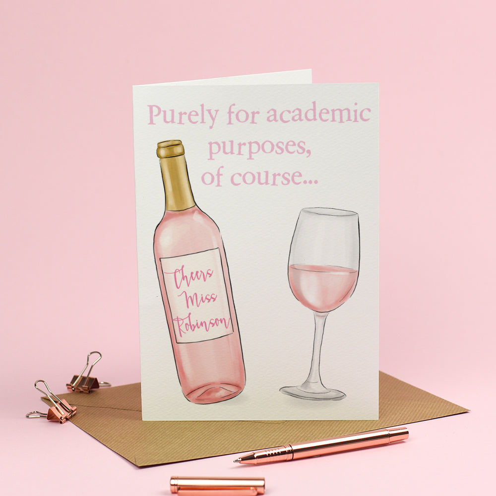 Personalised Thank you Teacher Card - Wine for Academic Purposes, of course 