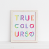 True Colours Rainbow Plain or Personalised Family Print