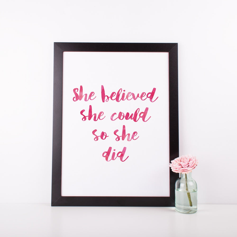 Inspirational Poster - "She believed she could so she did" 