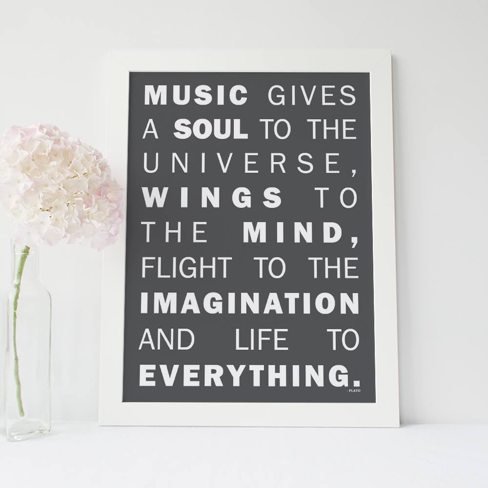 Inspirational Quote Poster - “Music gives a soul to the universe" - Plato 