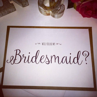 Will you be my Bridesmaid? Card
