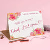 Will you be my Chief Bridesmaid? Card 'Christine'